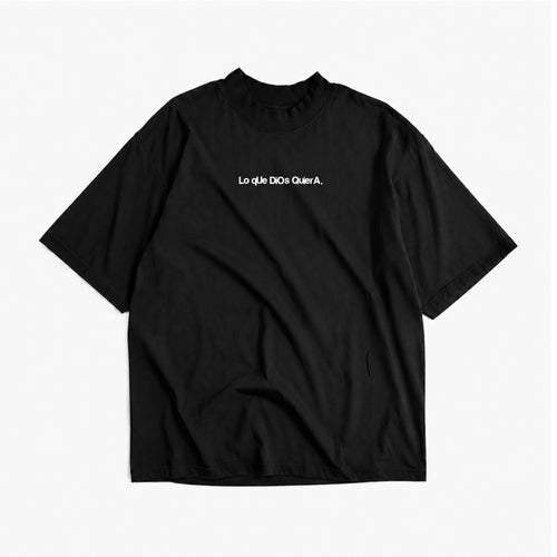 Camiseta: Lo Que Dios Quiera